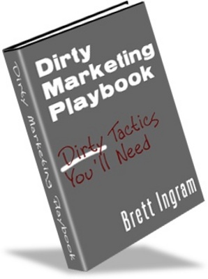 Product picture Dirty Marketing Playbook - Make Money  From Your Website